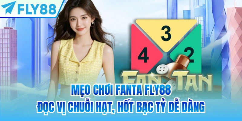 mẹo chơi fanta fly88